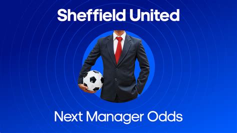 sheffield united betting odds|Next Sheffield United Manager Odds .